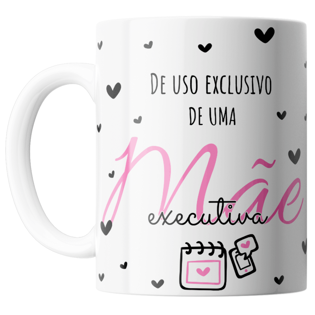 Caneca Mãe Executiva Exclusiva