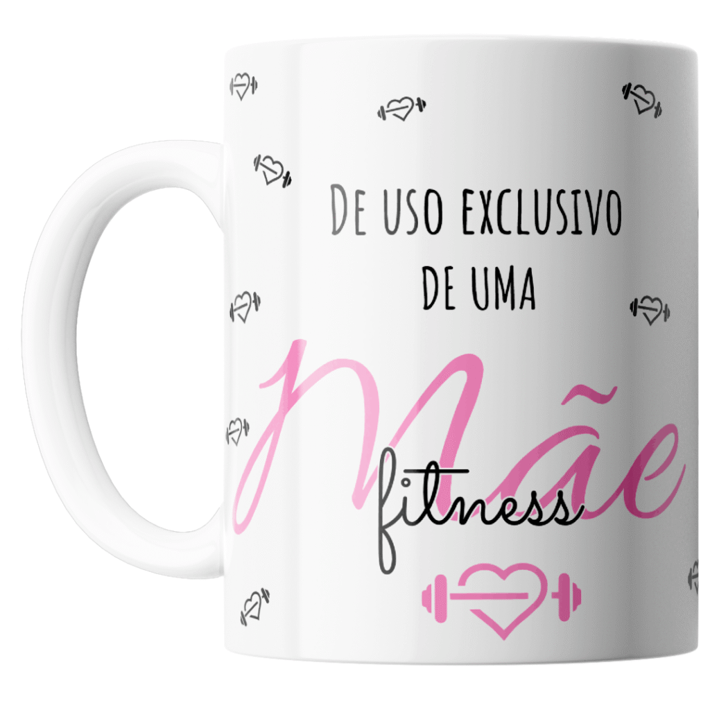 Caneca Mãe Fitness Exclusiva1
